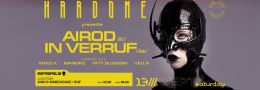 HARDONE by METROPOLIS w/ AIROD, IN VERRUF